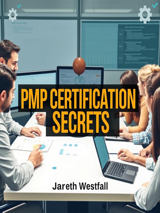 Title details for PMP Certification Secrets by Jareth Westfall - Available